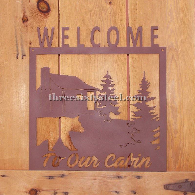 Welcome to our Cabin Steel Sign