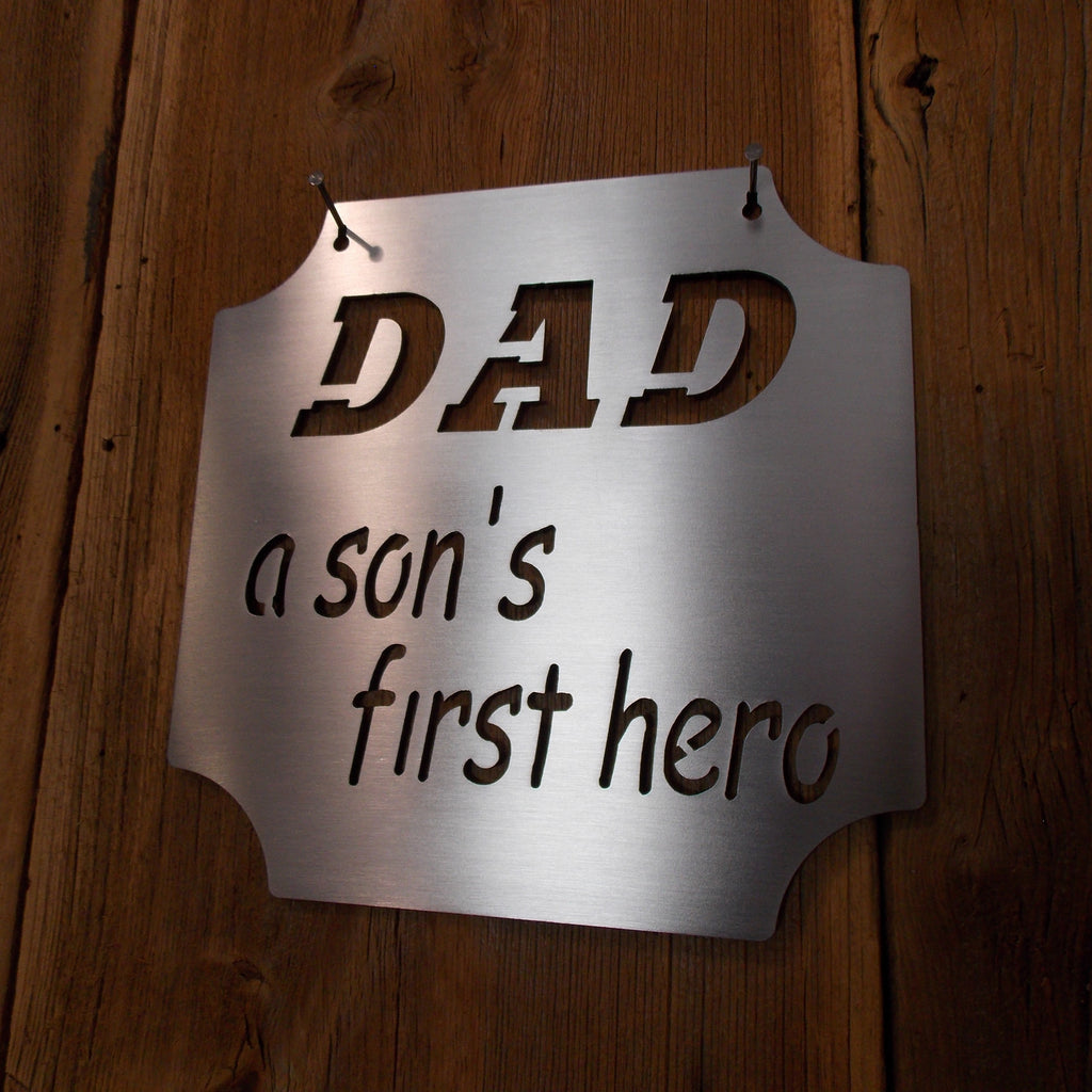 Fathers Day Special DAD A Son's First Hero Steel Plaque