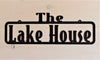 The Lake House Steel Sign