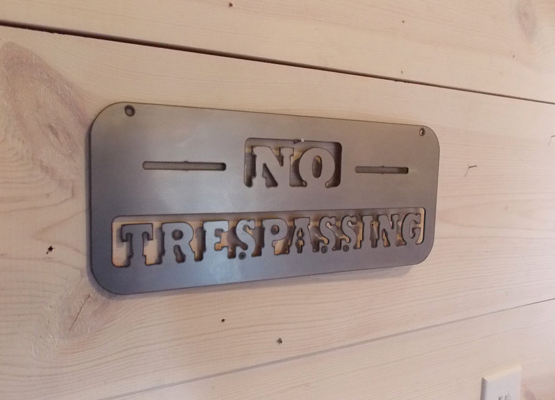 No Trespassing Steel Sign